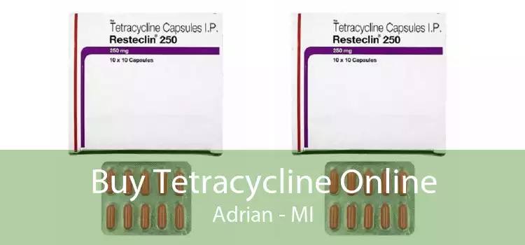 Buy Tetracycline Online Adrian - MI