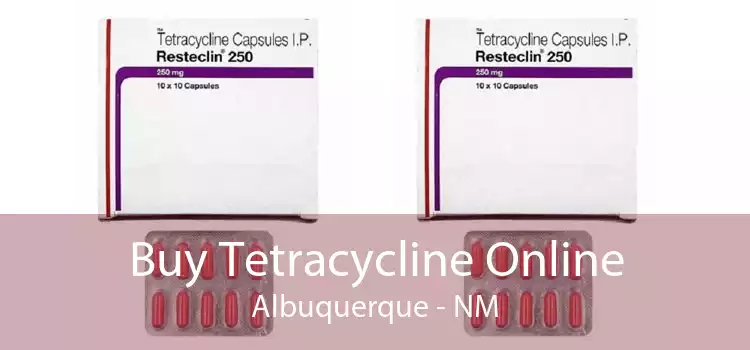 Buy Tetracycline Online Albuquerque - NM