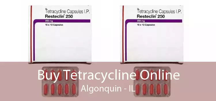 Buy Tetracycline Online Algonquin - IL