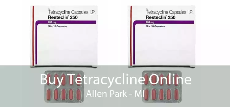 Buy Tetracycline Online Allen Park - MI