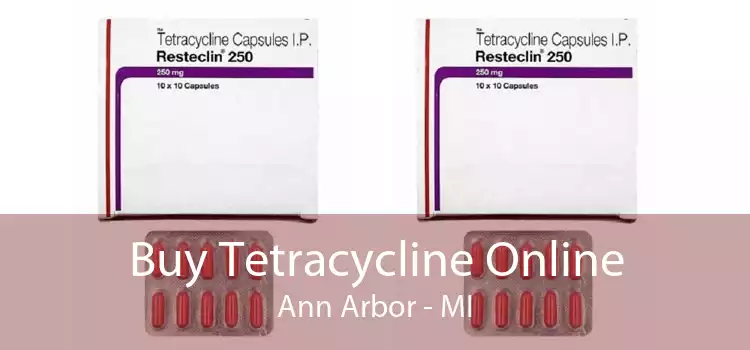 Buy Tetracycline Online Ann Arbor - MI