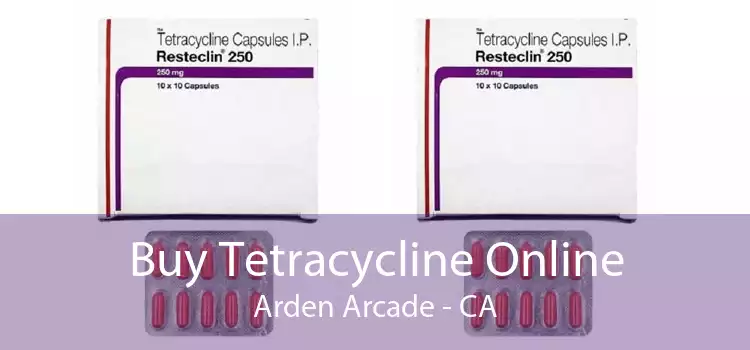 Buy Tetracycline Online Arden Arcade - CA