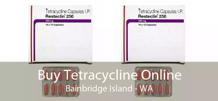 Buy Tetracycline Online Bainbridge Island - WA