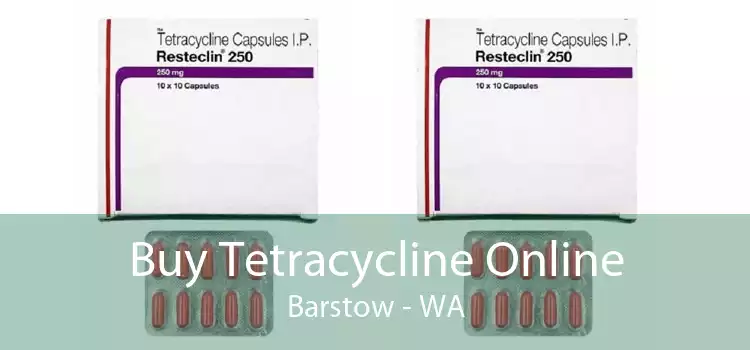 Buy Tetracycline Online Barstow - WA