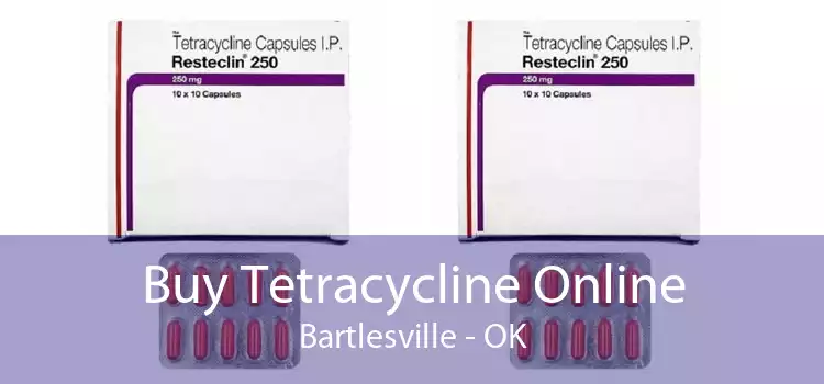 Buy Tetracycline Online Bartlesville - OK
