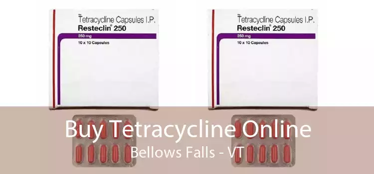 Buy Tetracycline Online Bellows Falls - VT