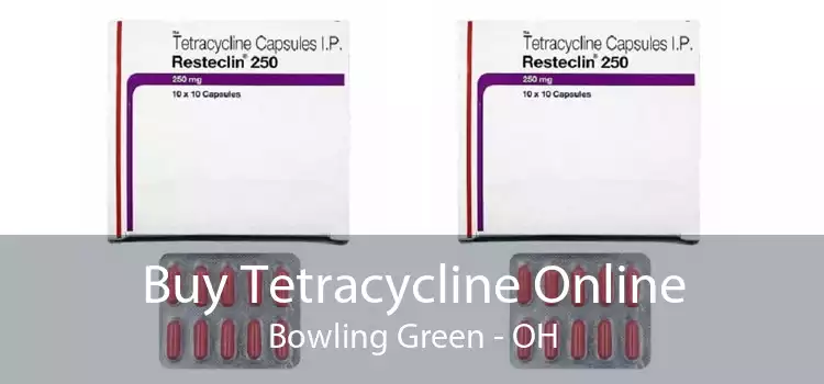 Buy Tetracycline Online Bowling Green - OH