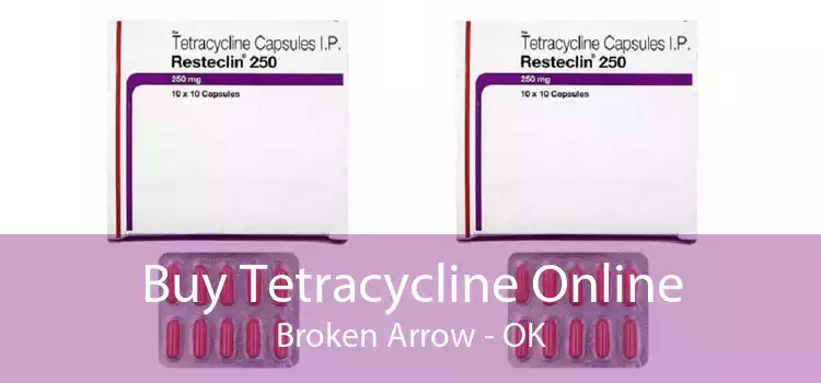 Buy Tetracycline Online Broken Arrow - OK
