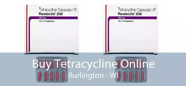 Buy Tetracycline Online Burlington - WI