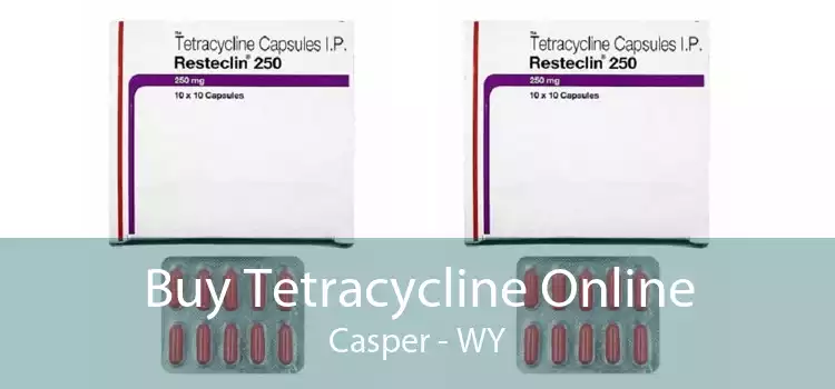 Buy Tetracycline Online Casper - WY