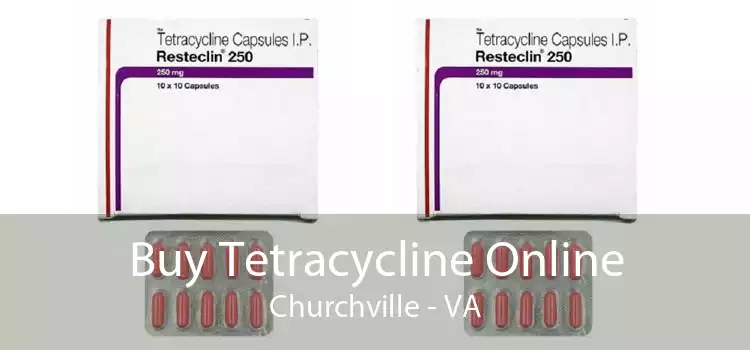 Buy Tetracycline Online Churchville - VA