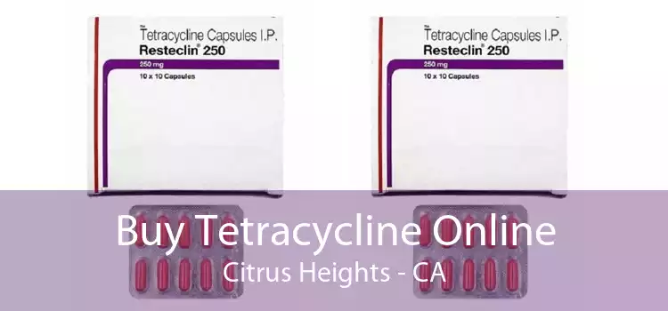Buy Tetracycline Online Citrus Heights - CA