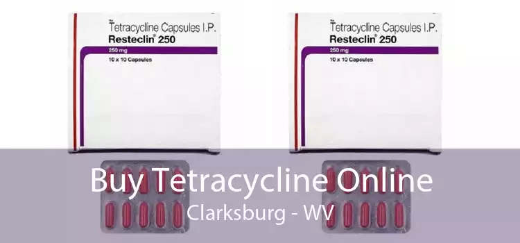 Buy Tetracycline Online Clarksburg - WV