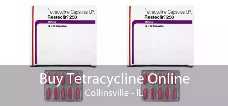 Buy Tetracycline Online Collinsville - IL