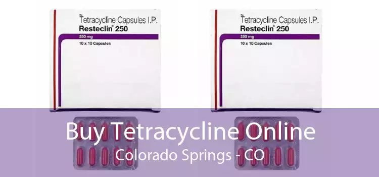 Buy Tetracycline Online Colorado Springs - CO