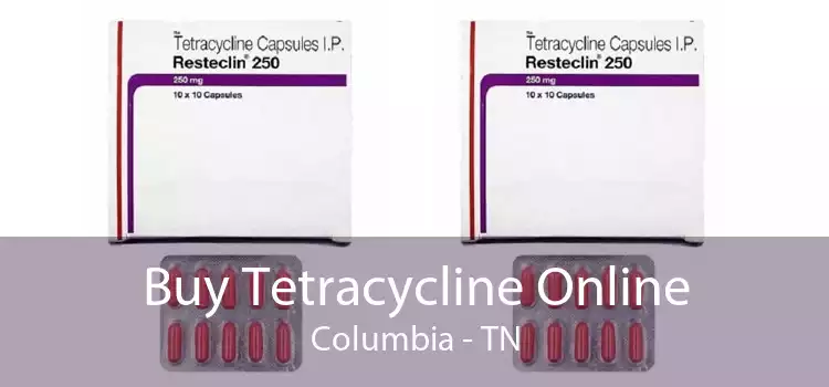 Buy Tetracycline Online Columbia - TN
