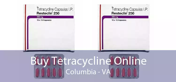 Buy Tetracycline Online Columbia - VA