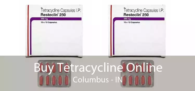 Buy Tetracycline Online Columbus - IN