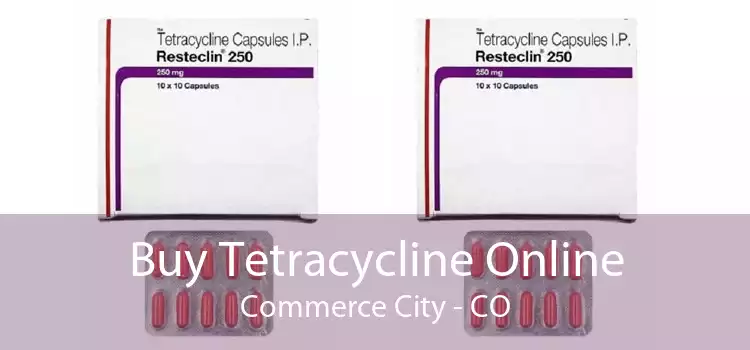 Buy Tetracycline Online Commerce City - CO