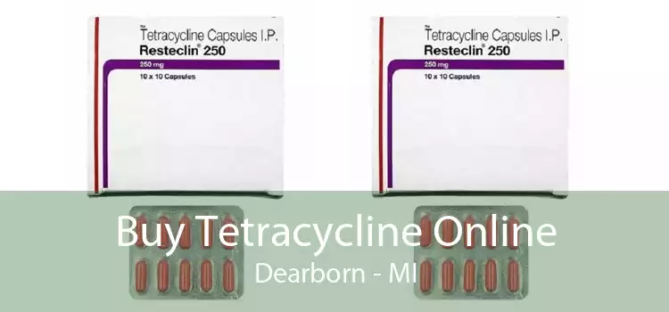 Buy Tetracycline Online Dearborn - MI
