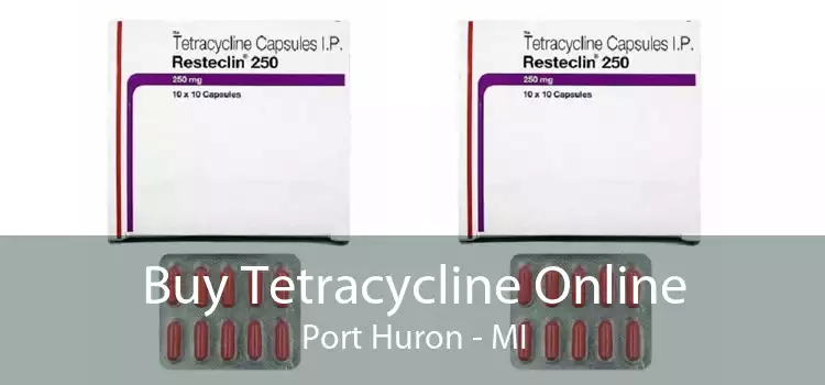 Buy Tetracycline Online Port Huron - MI