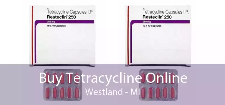 Buy Tetracycline Online Westland - MI
